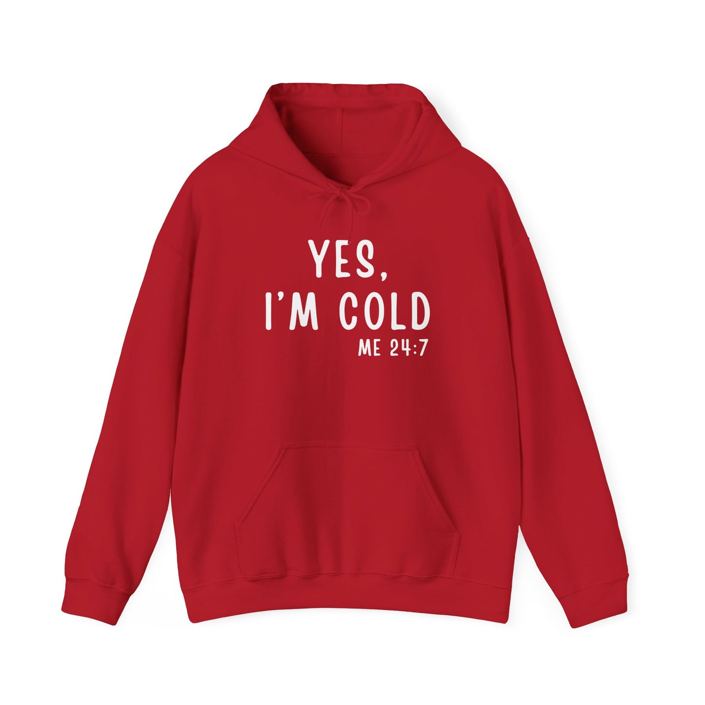 Cozy ‘Yes, I’m Cold’ Hooded Sweatshirt for Everyone